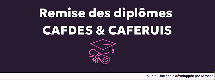 Illustration actualité remise de diplômes CAFERUIS/CAFDES promo 2025
